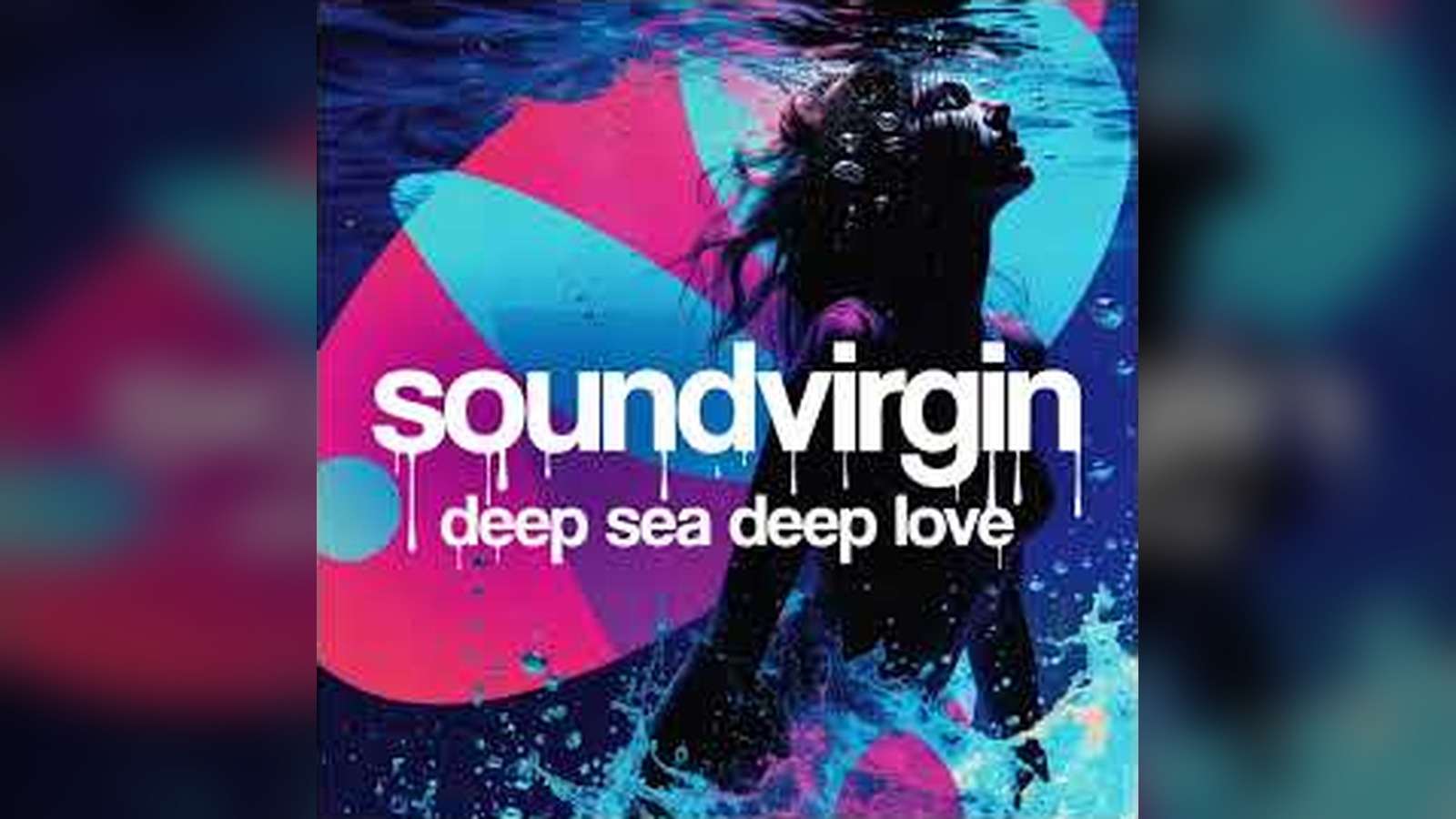Soundvirgin — Deep Sea Deep Love